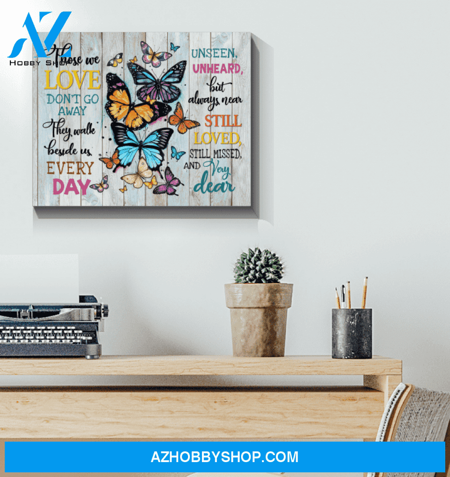 Butterfly Canvas Still Loved Still Missed And Very Dear Giving People