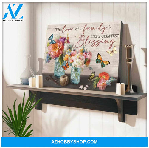 Butterfly Canvas The love of a family is lifes greatest blessing Wall Art Decor
