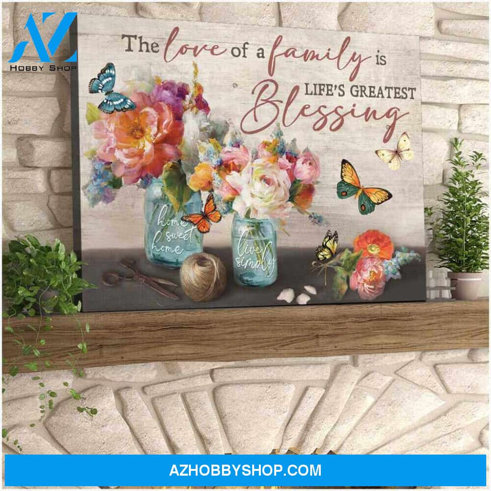 Butterfly Canvas The love of a family is lifes greatest blessing Wall Art Decor