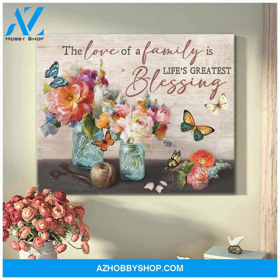 Butterfly Canvas The love of a family is lifes greatest blessing Wall Art Decor