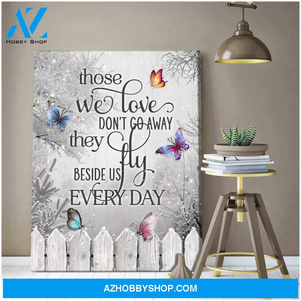 Butterfly Canvas Those We Love Don Go Away Wall Art Decor