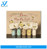 Butterfly Canvas Those We Love Don'T Go Away
