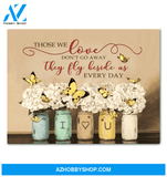 Butterfly Canvas Those We Love Don'T Go Away