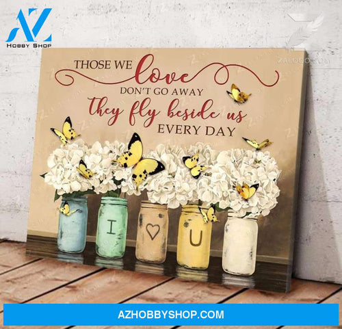 Butterfly Canvas Those We Love Don'T Go Away
