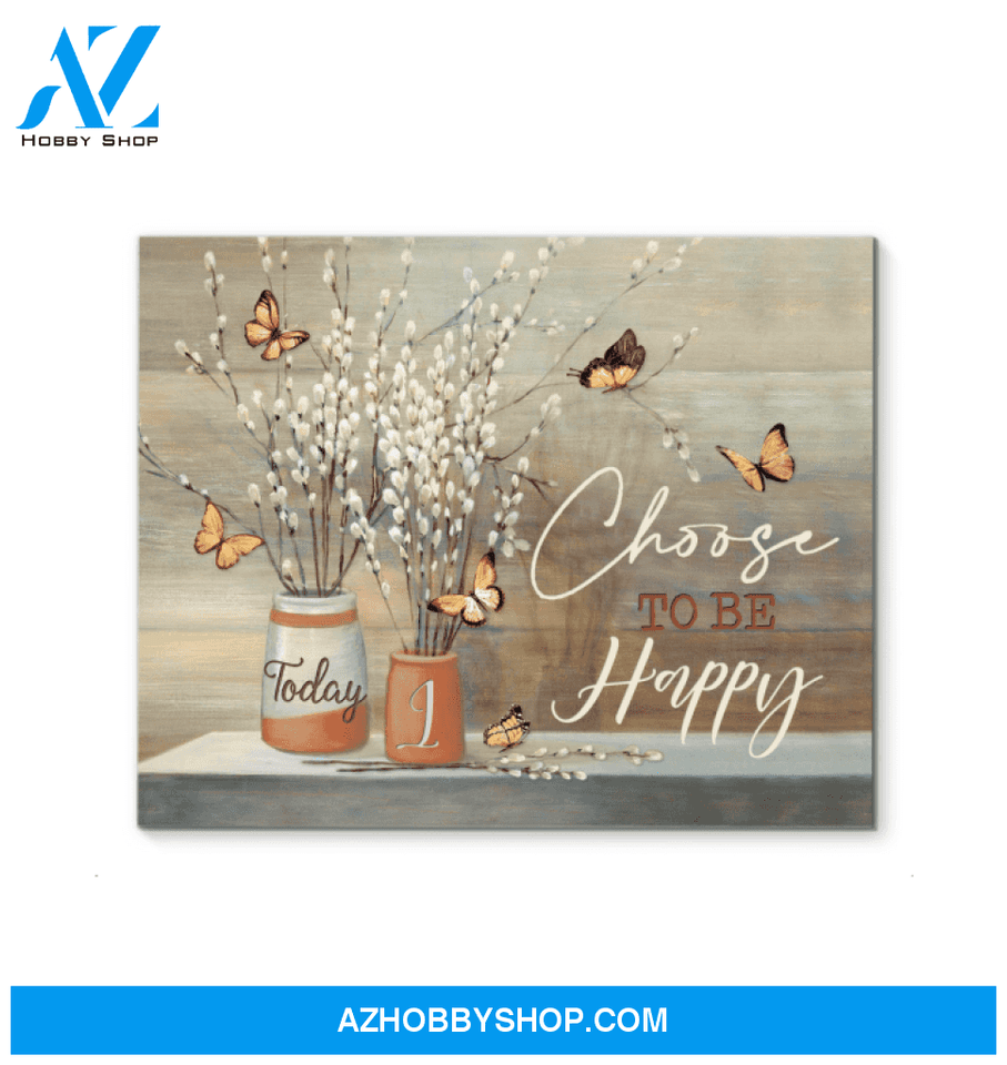 Butterfly Canvas Today I Choose To Be Happy Wall Decor Visual Art