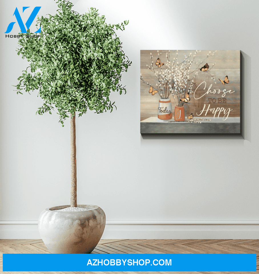 Butterfly Canvas Today I Choose To Be Happy Wall Decor Visual Art