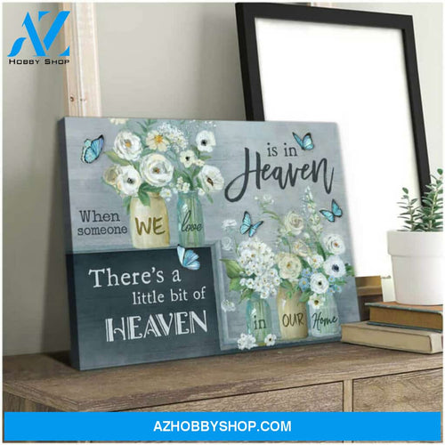 Butterfly Canvas When Someone We Love Is In Heaven | Moosfy Wrap Canvas Ready To Hang