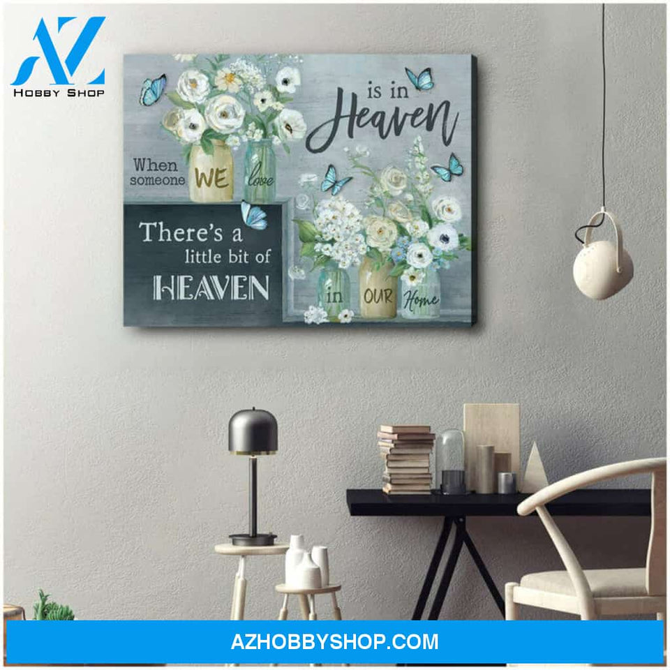 Butterfly Canvas When Someone We Love Is In Heaven | Moosfy Wrap Canvas Ready To Hang