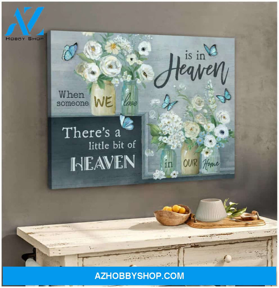 Butterfly Canvas When Someone We Love Is In Heaven | Moosfy Wrap Canvas Ready To Hang