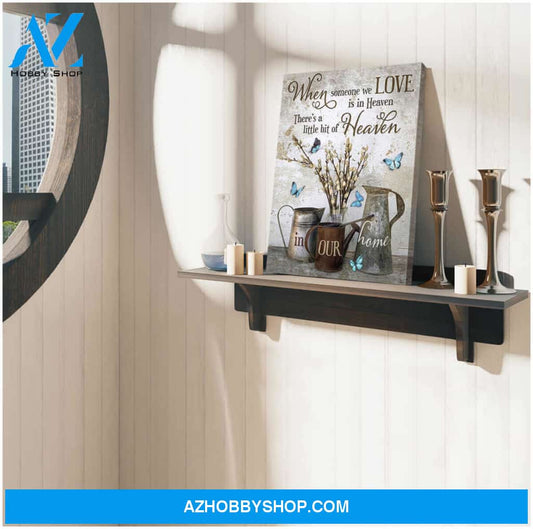 Butterfly Canvas When someone we love is in heaven Wall Art Decor