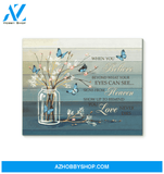 Butterfly Canvas When You Believe Beyond What Your Eyes Can See