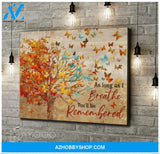 Butterfly - Canvas - You'Ll Be Remembered