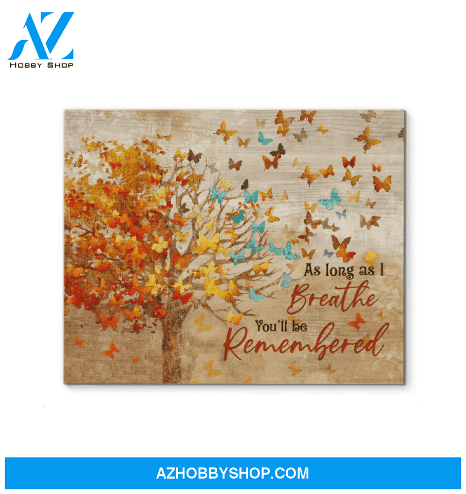 Butterfly - Canvas - You'Ll Be Remembered