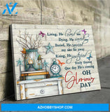 Butterfly Canvases Oh Glorious Day Wall Art Gift Idea For Christian Canvas And Poster, Wall Decor Visual Art