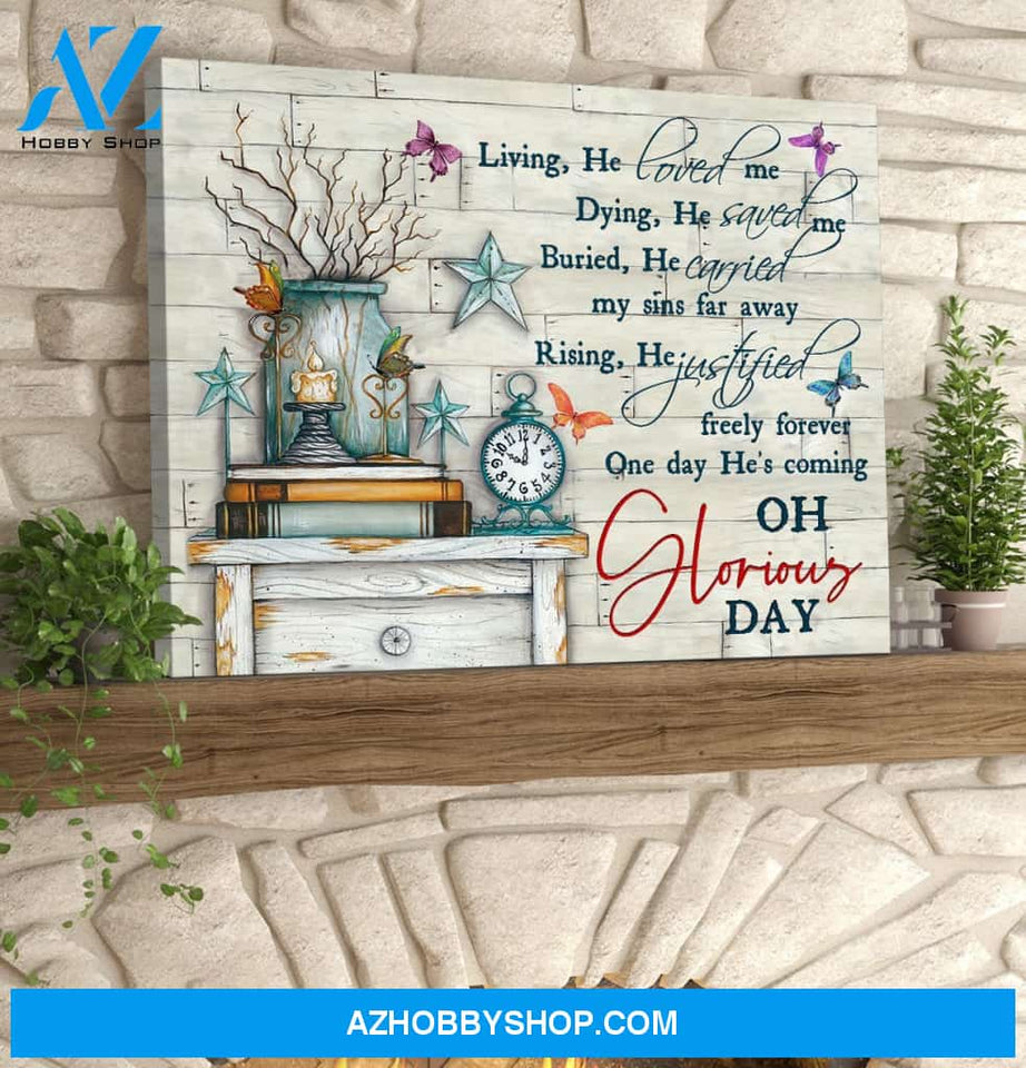 Butterfly Canvases Oh Glorious Day Wall Art Gift Idea For Christian Canvas And Poster, Wall Decor Visual Art