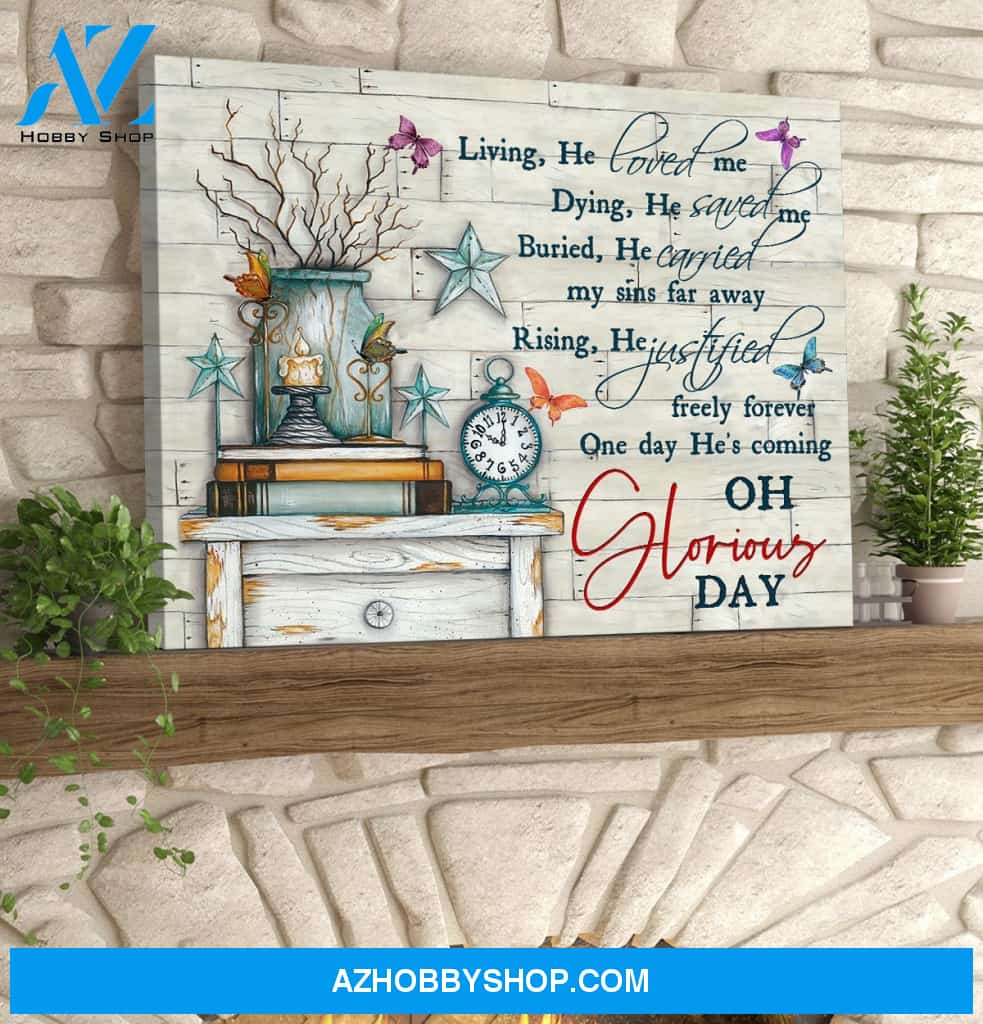 Butterfly Canvases Oh Glorious Day Wall Art Gift Idea For Christian Canvas And Poster, Wall Decor Visual Art