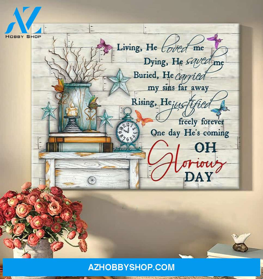 Butterfly Canvases Oh Glorious Day Wall Art Gift Idea For Christian Canvas And Poster, Wall Decor Visual Art
