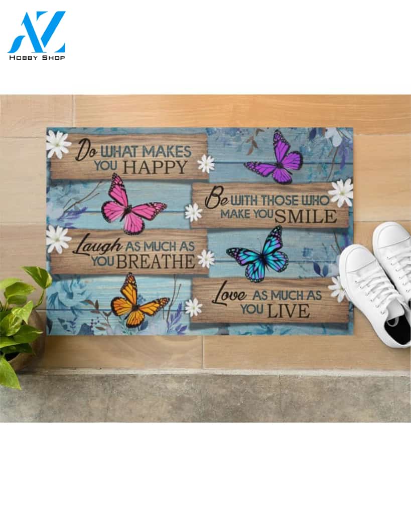 Butterfly Doormat, Do What Makes You Happy Doormat