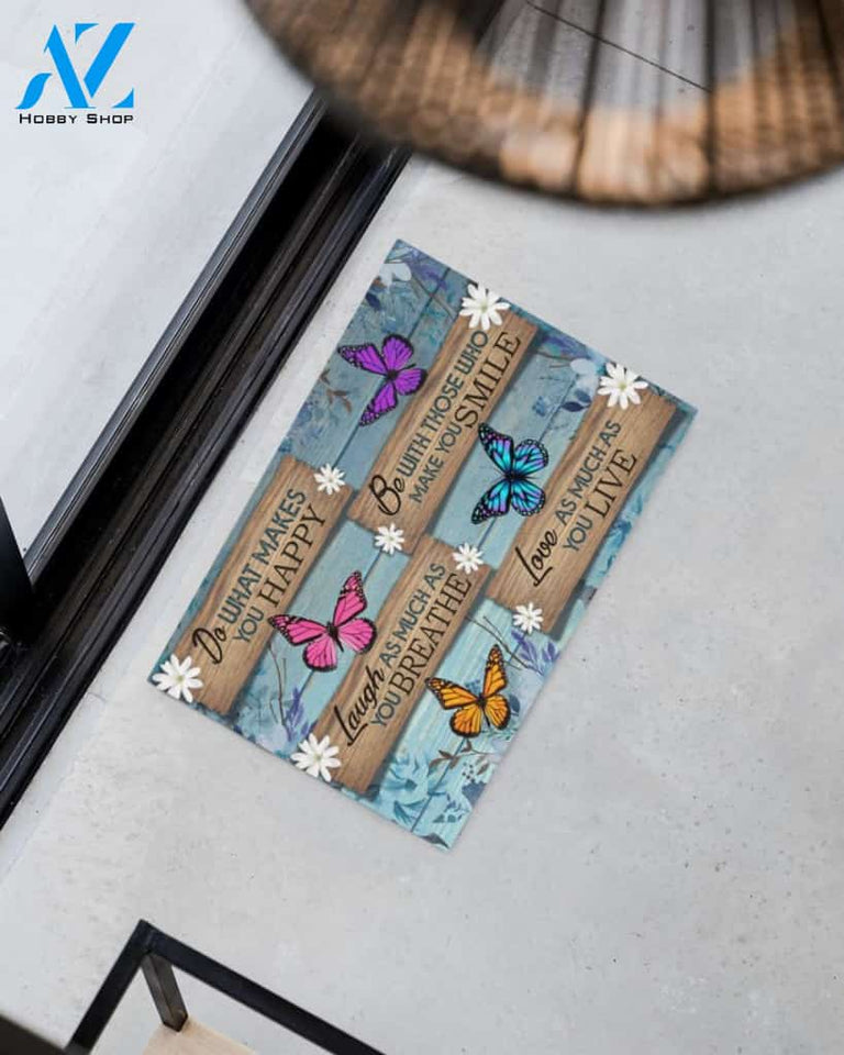 Butterfly Doormat, Do What Makes You Happy Doormat