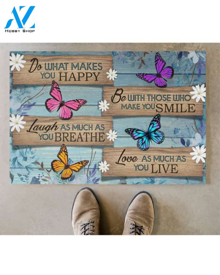 Butterfly Doormat, Do What Makes You Happy Doormat