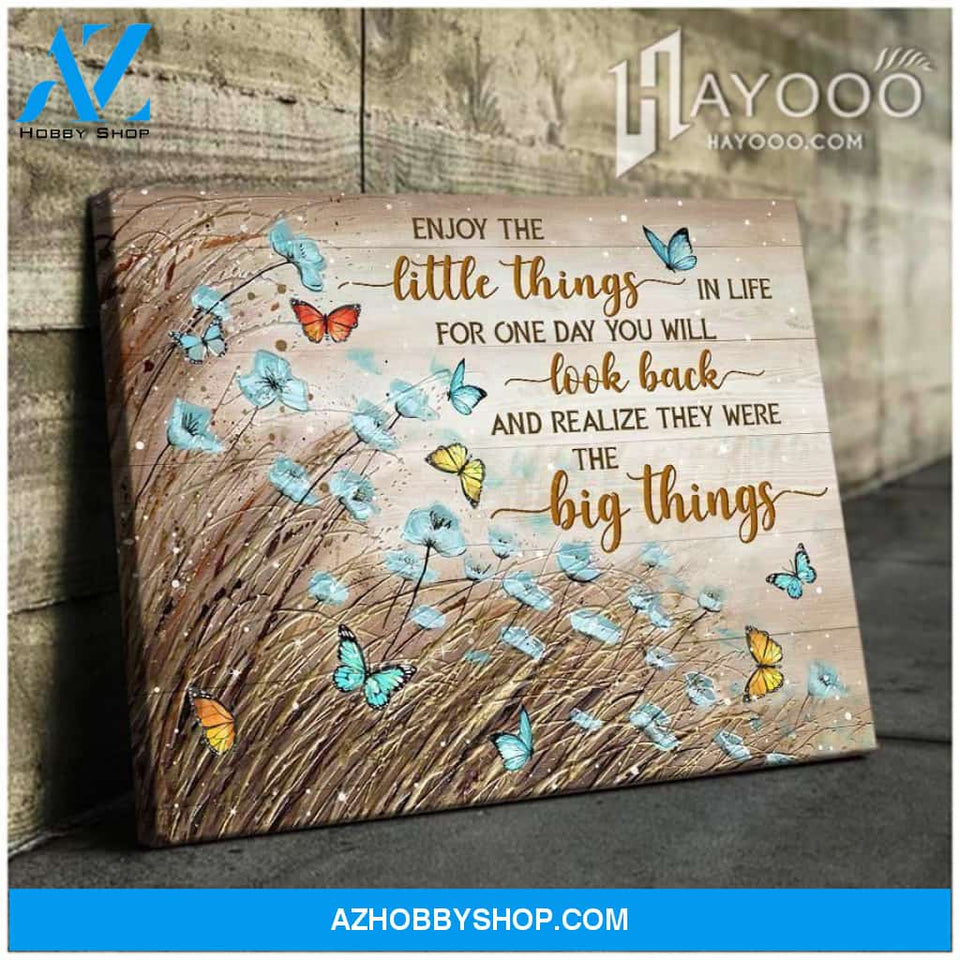 Butterfly Enjoy The Little Things Unique Custom Design Canvas Present