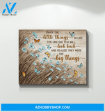 Butterfly Enjoy The Little Things Unique Custom Design Canvas Present