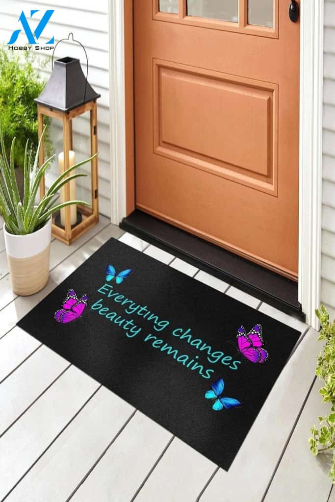 Butterfly Everything Changes Beauty Remains Doormat Indoor And Outdoor Mat Entrance Rug Sweet Home Decor Housewarming Gift Gift For Friend Family Butterflies Lovers