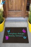 Butterfly Everything Changes Beauty Remains Doormat Indoor And Outdoor Mat Entrance Rug Sweet Home Decor Housewarming Gift Gift For Friend Family Butterflies Lovers