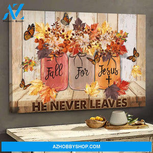 Butterfly - Fall for Jesus, he never leaves Jesus Landscape Canvas Prints, Wall Art