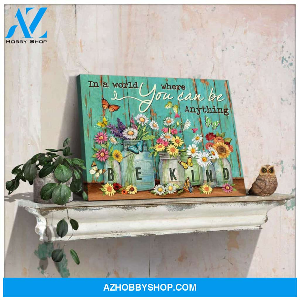 Butterfly Farmhouse A World Where You Can Be Anything Canvas Wall Art Decor