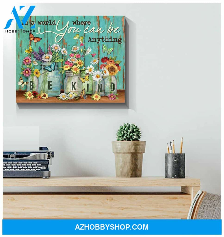Butterfly Farmhouse A World Where You Can Be Anything Canvas Wall Art Decor