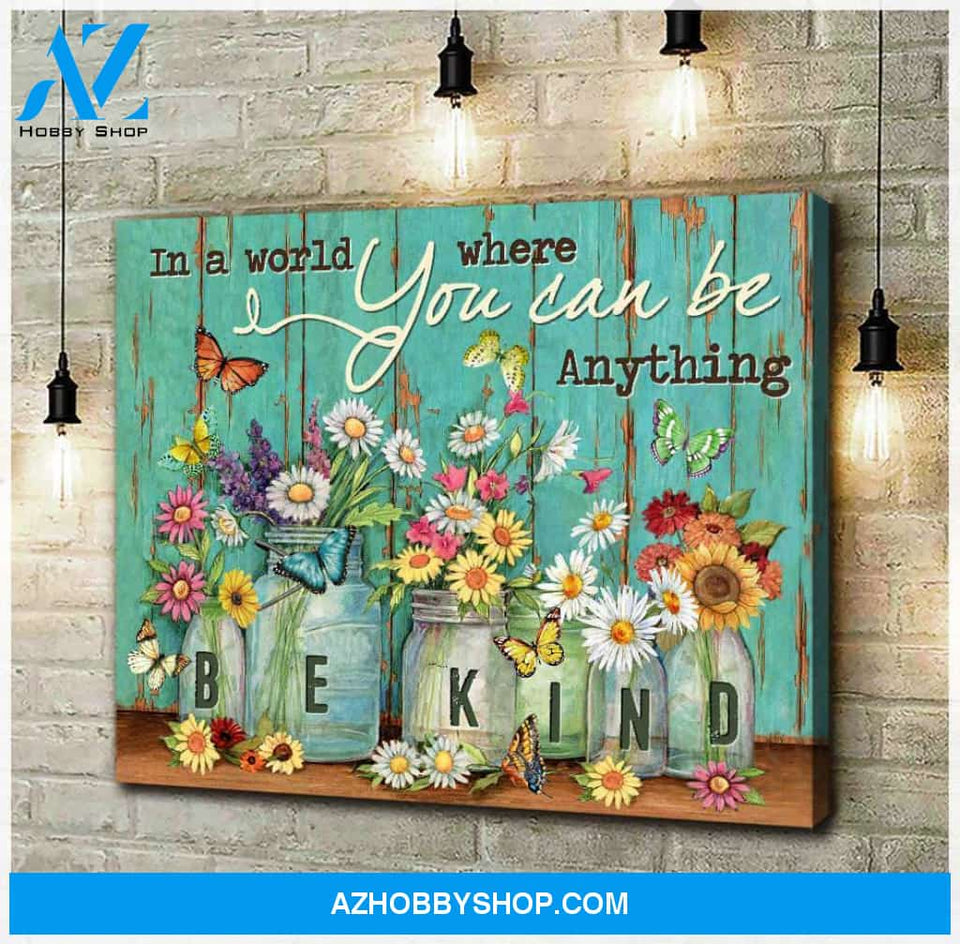 Butterfly Farmhouse A World Where You Can Be Anything Canvas Wall Art Decor