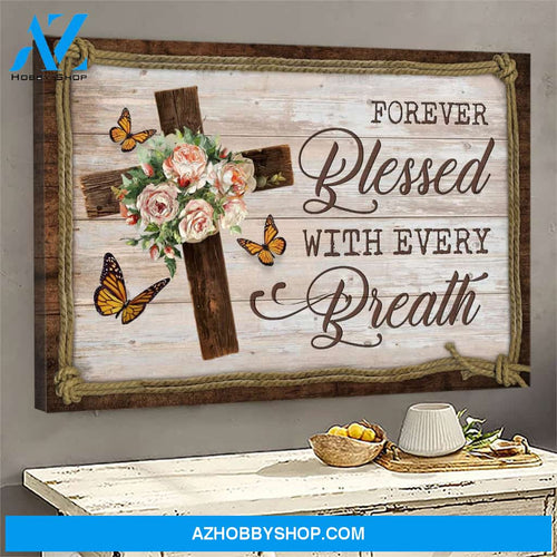 Butterfly - Forever blessed with every breath Jesus Landscape Canvas Prints, Wall Art