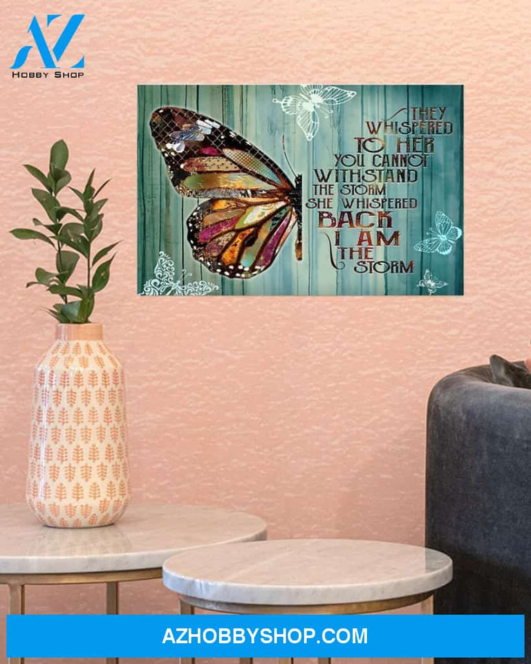 Butterfly I Am The Storm Canvas Gift, Wall Decor Visual Art