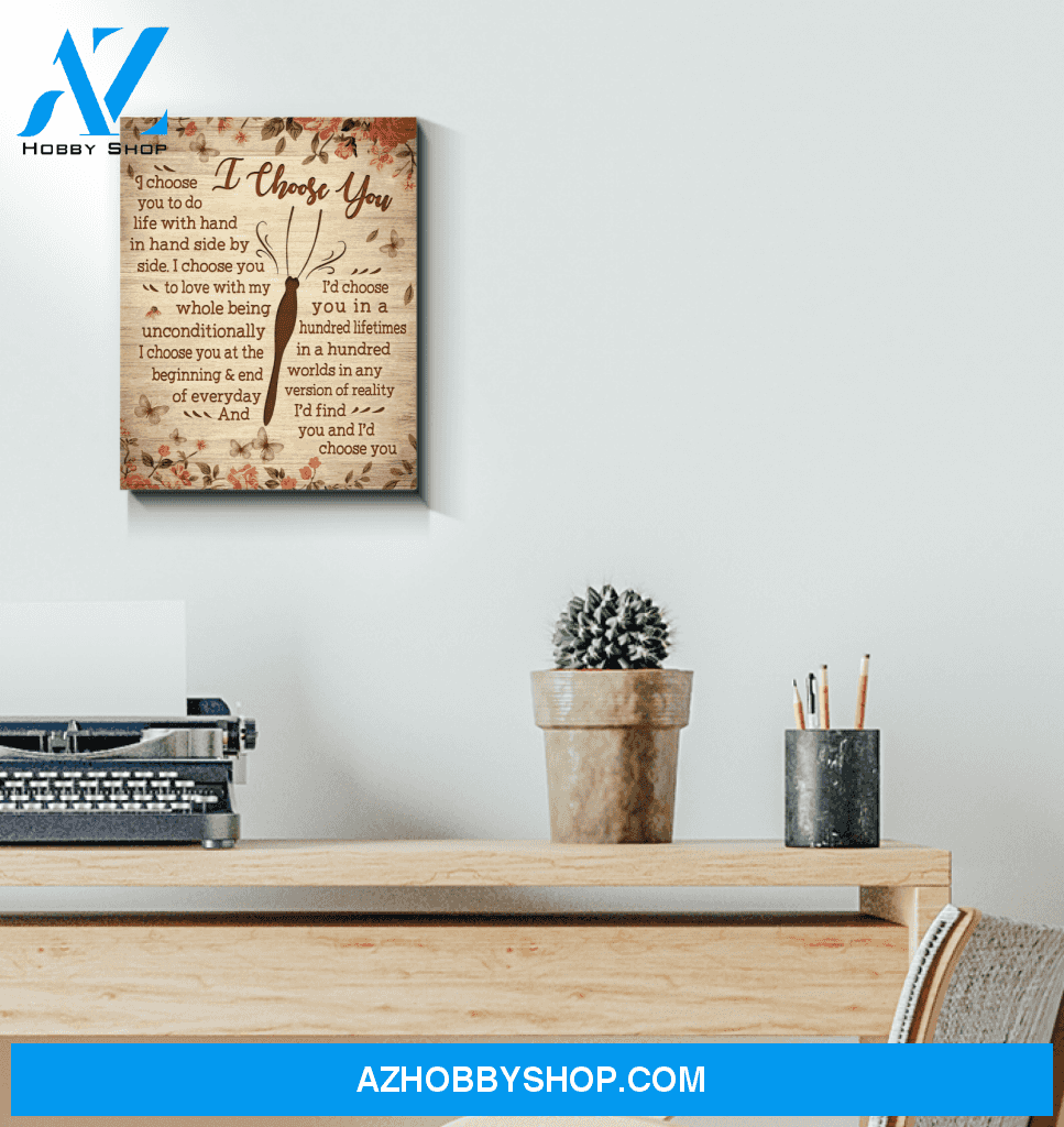 Butterfly I Choose You Wall Art Canvas Prints