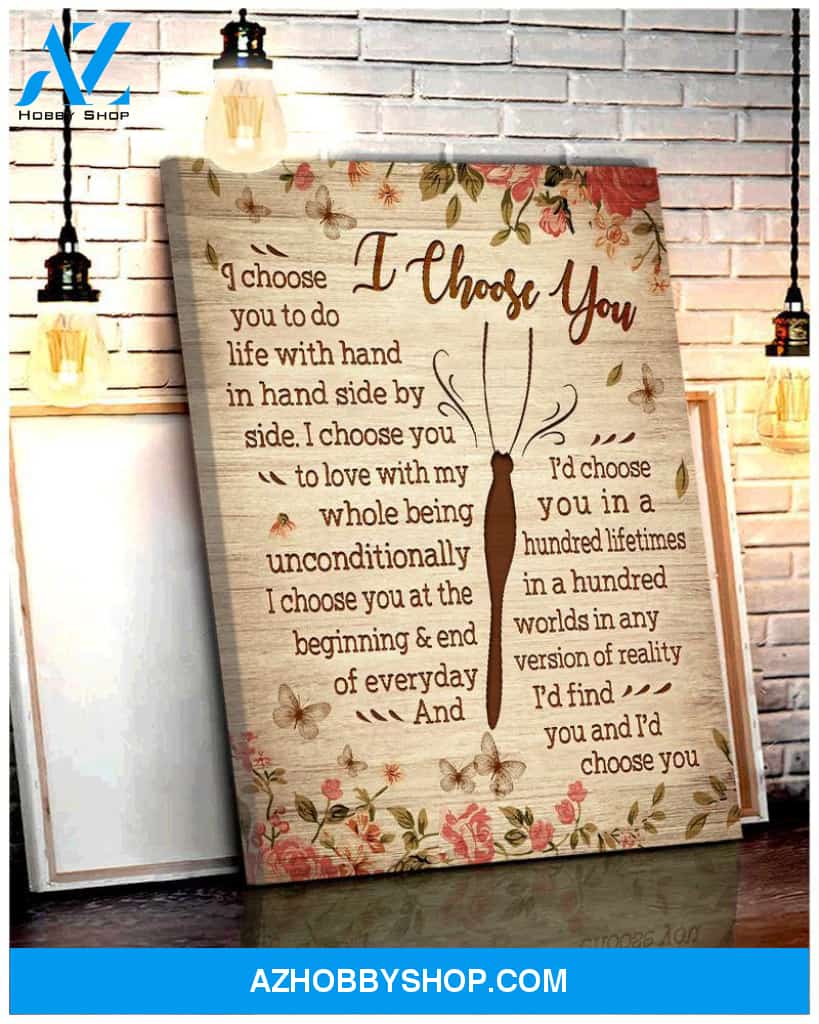 Butterfly I Choose You Wall Art Canvas Prints