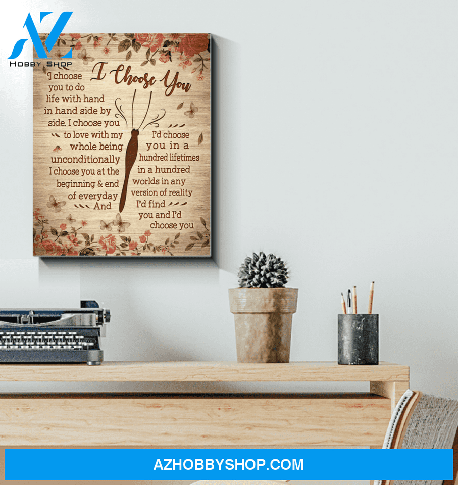 Butterfly I Choose You Wall Art Canvas Prints