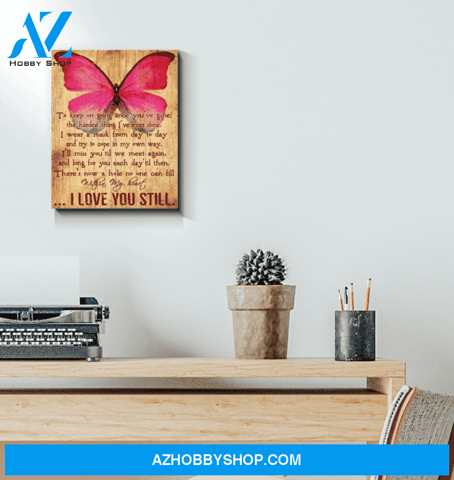 Butterfly I Love You Still Unique Custom Design Canvas Gift