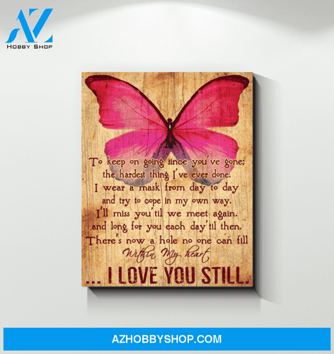 Butterfly I Love You Still Unique Custom Design Canvas Gift