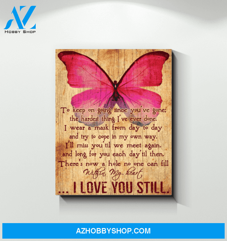 Butterfly I Love You Still Unique Custom Design Canvas Gift