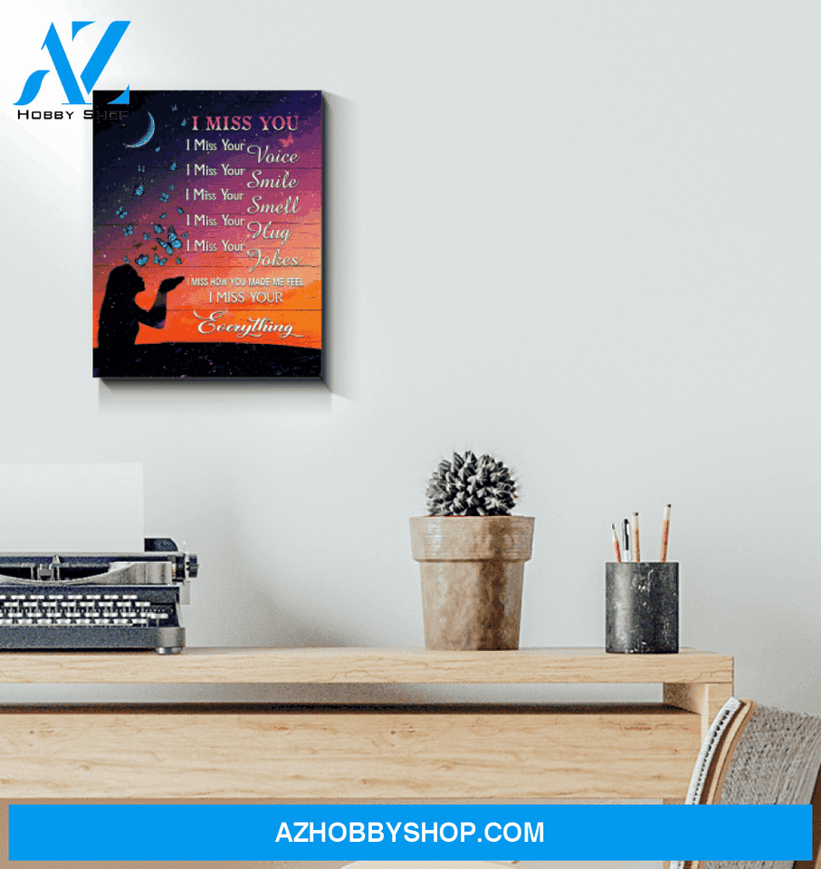 Butterfly I Miss You Everything Special Custom Design Canvas Gift