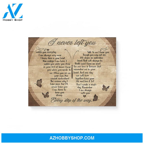 Butterfly I Never Left You - Matte Canvas