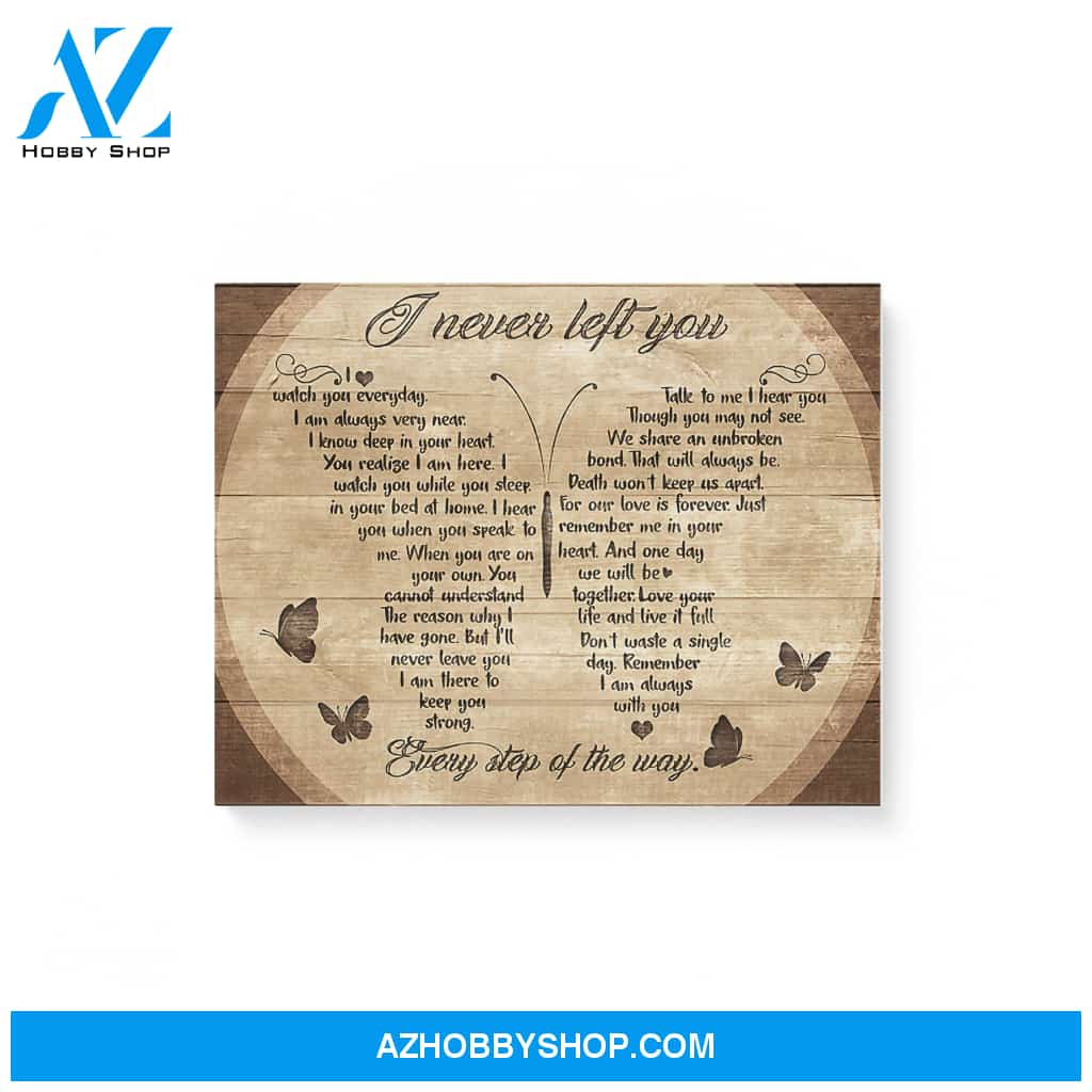 Butterfly I Never Left You - Matte Canvas