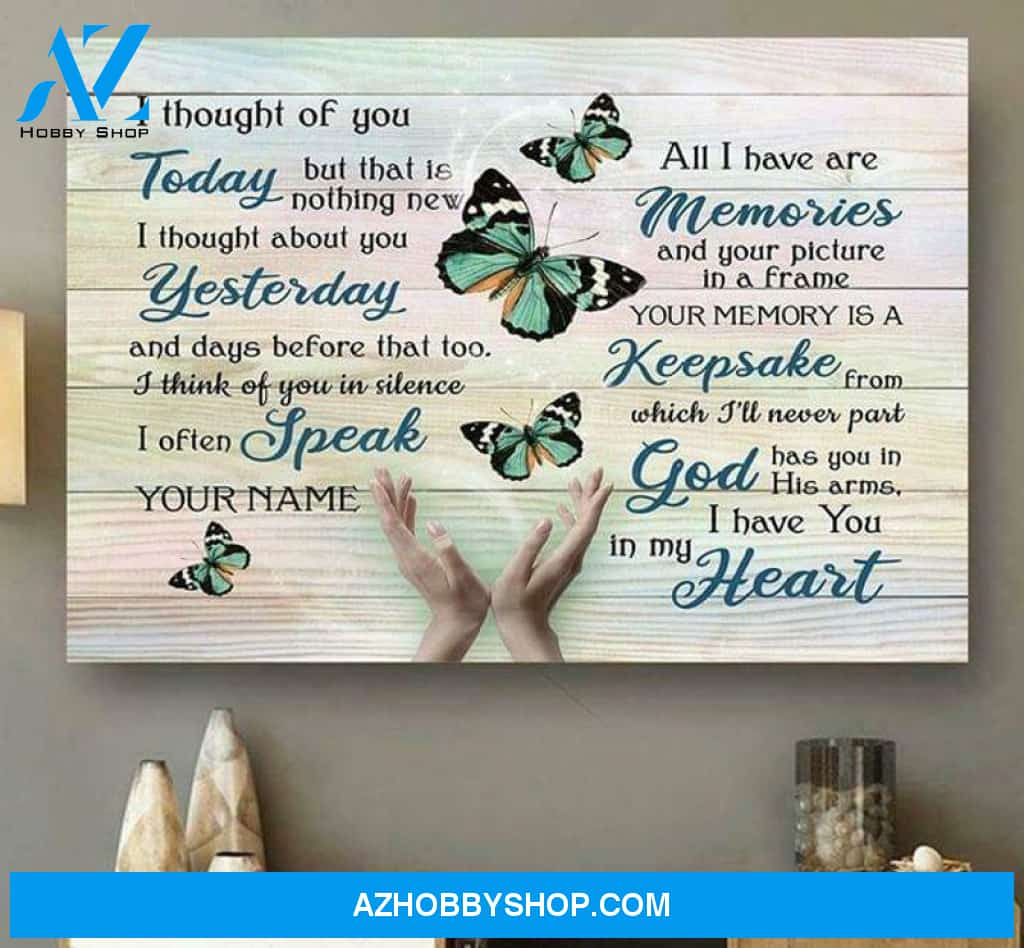 Butterfly I Thought Of You Today But That'S Nothing New Poster Canvas