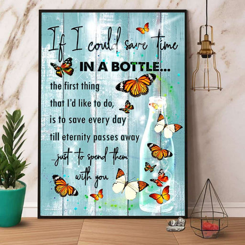 Butterfly If I Could Save Time In A Bottle Paper Poster No Frame Matte Canvas Wall Decor
