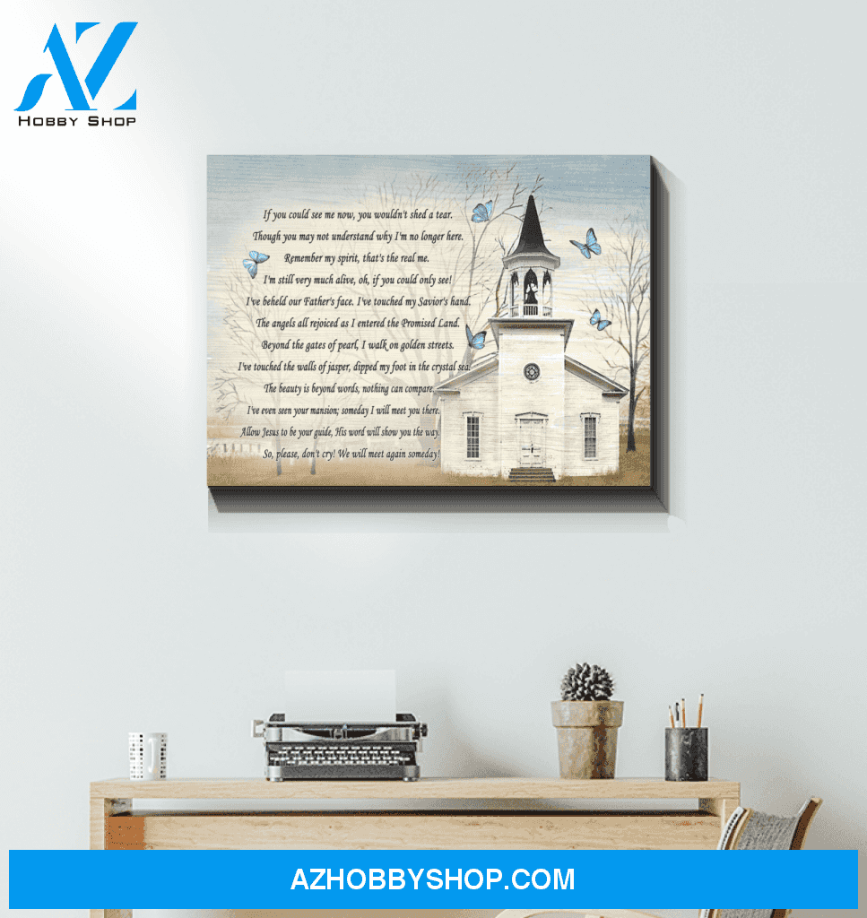 Butterfly If You Could See Me Now Special Custom Design Canvas Gift