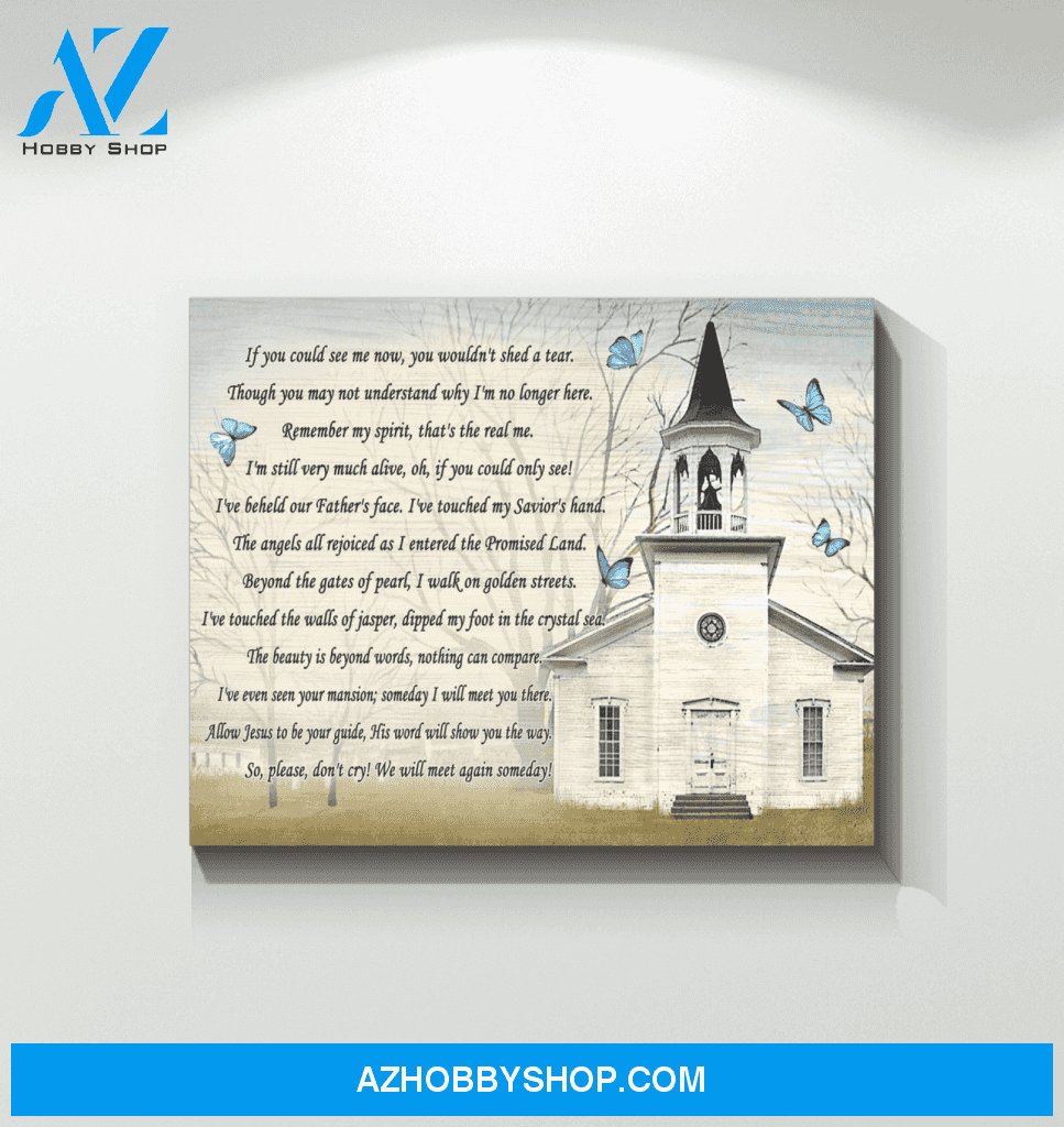Butterfly If You Could See Me Now Special Custom Design Canvas Gift