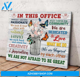 Butterfly - In This Office - Canvas - We Are Not Afraid To Be Great Ver.5