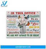 Butterfly - In This Office - Canvas - We Are Not Afraid To Be Great Ver.5