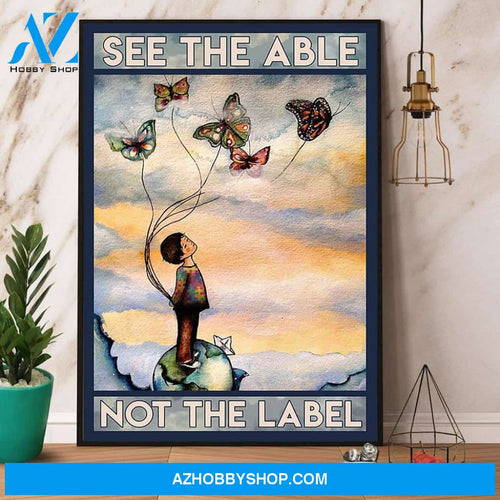 Butterfly Kite See The Able Not The Label Autism Awareness Canvas And Poster, Wall Decor Visual Art